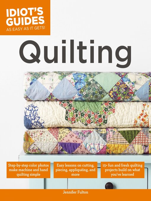 Title details for Idiot's Guides to Quilting by Jennifer Fulton - Available